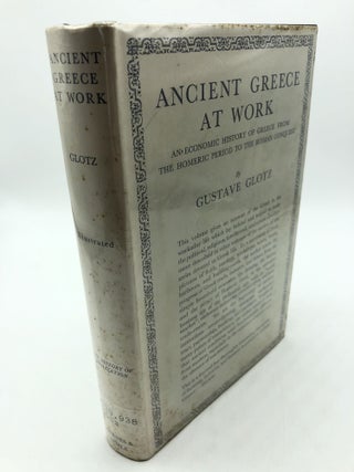 Item #850 Ancient Greece at Work. Gustave Glotz
