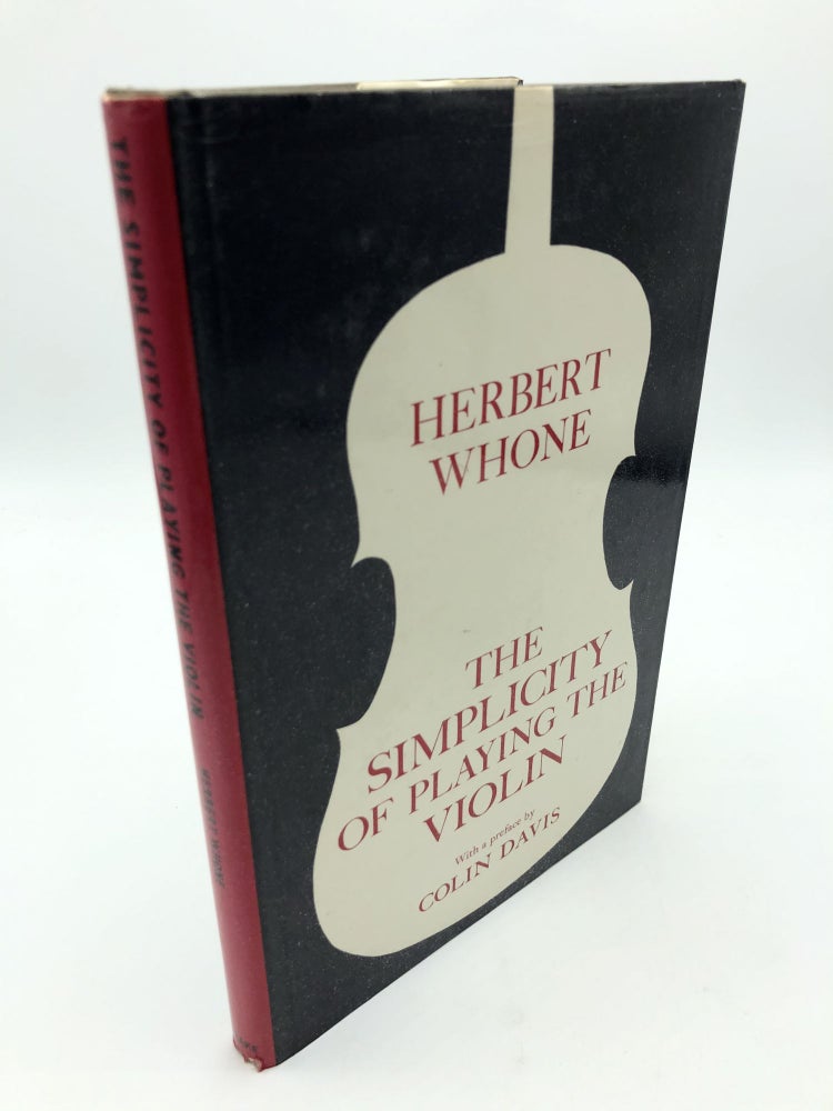 Item #8502 The Simplicity of Playing the Violin. Herbert Whone.