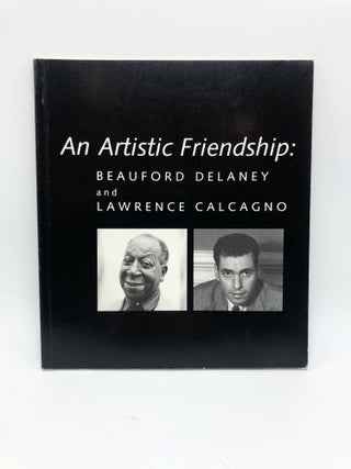 Item #8589 An Artistic Friendship: Beauford Delaney and Lawrence Calcagno. Joyce Henri Robinson