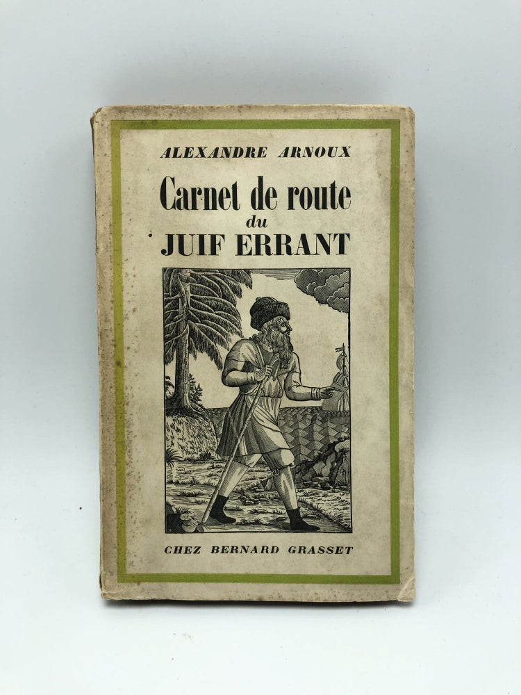 Item #8590 Carnet de Route du Juif Errant. Alexandre Arnoux.