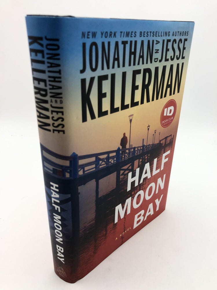Item #8615 Half Moon Bay: A Novel (Clay Edison). Jesse Kellerman Jonathan Kellerman.