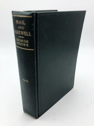 Item #8672 Hail and Farewell: Ave. George Moore