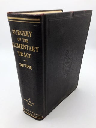 Item #8679 The Surgery of the Alimentary Tract. Sir Hugh Devine