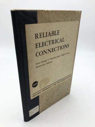Item #8682 Reliable Electrical Connections. James A. Gay, George C. Marshall Space Flight Center