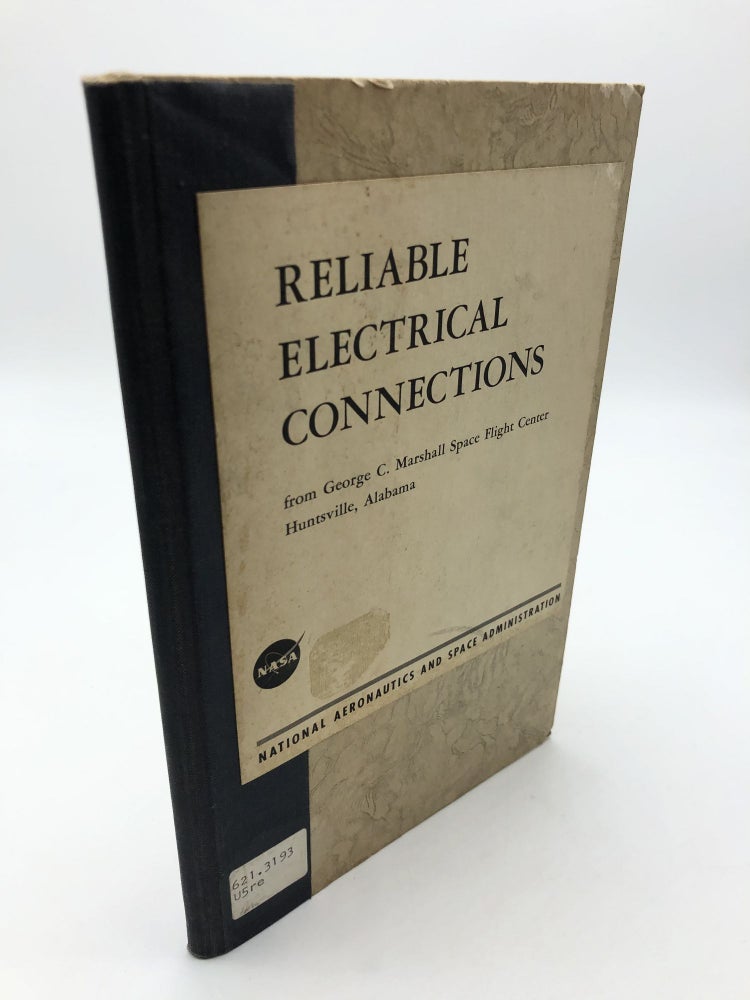 Item #8682 Reliable Electrical Connections. James A. Gay, George C. Marshall Space Flight Center.