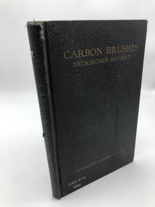 Item #8709 Carbon Brushes. Erle I. Shobert II Dr. J. Neukirchen, trans