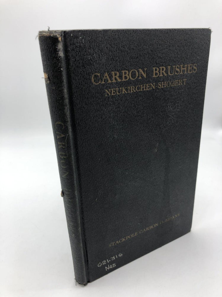 Item #8709 Carbon Brushes. Erle I. Shobert II Dr. J. Neukirchen, trans.
