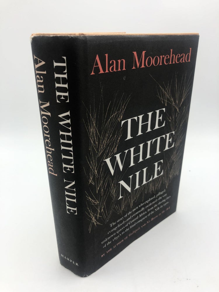 Item #8729 The White Nile. Alan Moorehead.