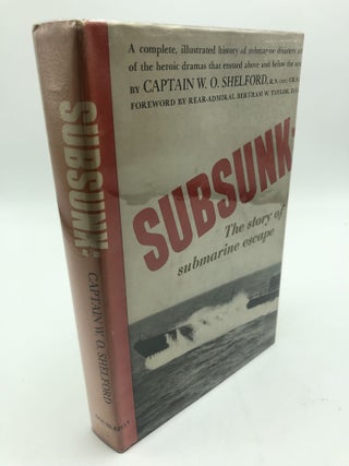 Item #8733 Subsunk. Captain W. O. Shelford