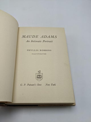 Maude Adams: An Intimate Portrait
