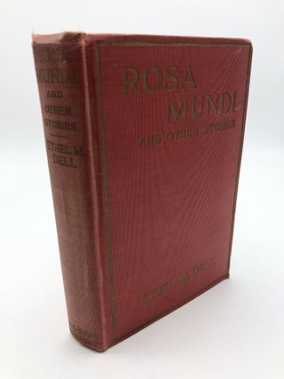 Item #8792 Rosa Mundi And Other Stories. Ethel M. Dell