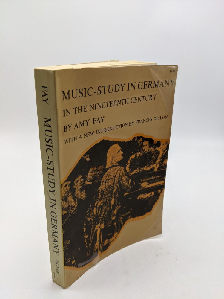 Item #8839 Musi-Study In Germany In The Nineteenth Century. Amy Fay.