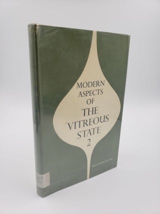 Item #8849 Modern Aspects of the Vitreous State (Volume 2). J D. Mackenzie