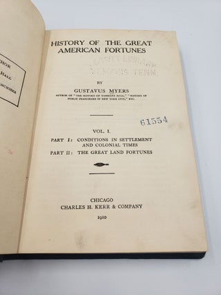 History of the Great American Fortunes (Volume 1)