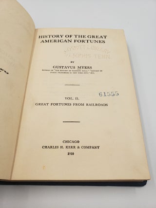 History of the Great American Fortunes (Volume 2)