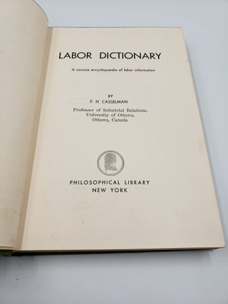 Labor Dictionary: A Concise Encyclopaedia of Labor Information