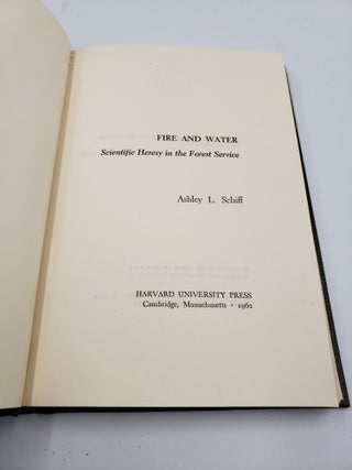 Fire and Water: Scientific Heresy in the Forest Service
