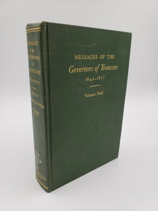 Item #8878 Messages of the Governors of Tennessee 1845-57 (Volume 4). Robert H. White