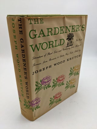 Item #8912 The Gardener's World. Joseph Wood Krutch