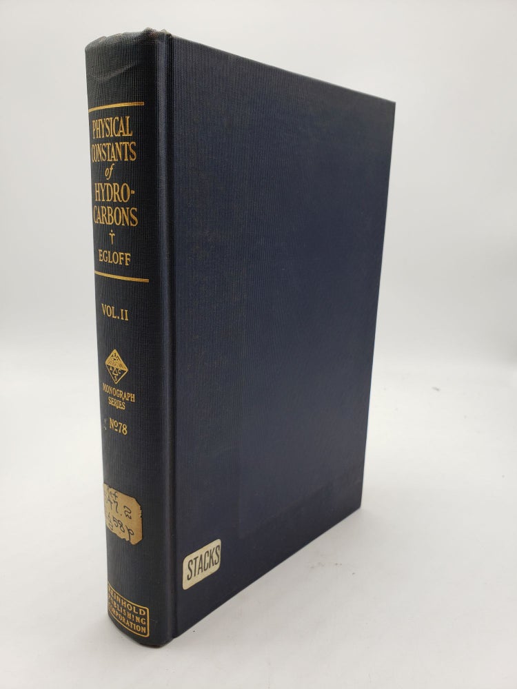Item #8927 Physical Constants of Hydrocarbons: Cyclanes, Cyclenes, Cyclynes, and Other Alicyclic Hydrocarbons (Volume 2). Gustav Egloff.