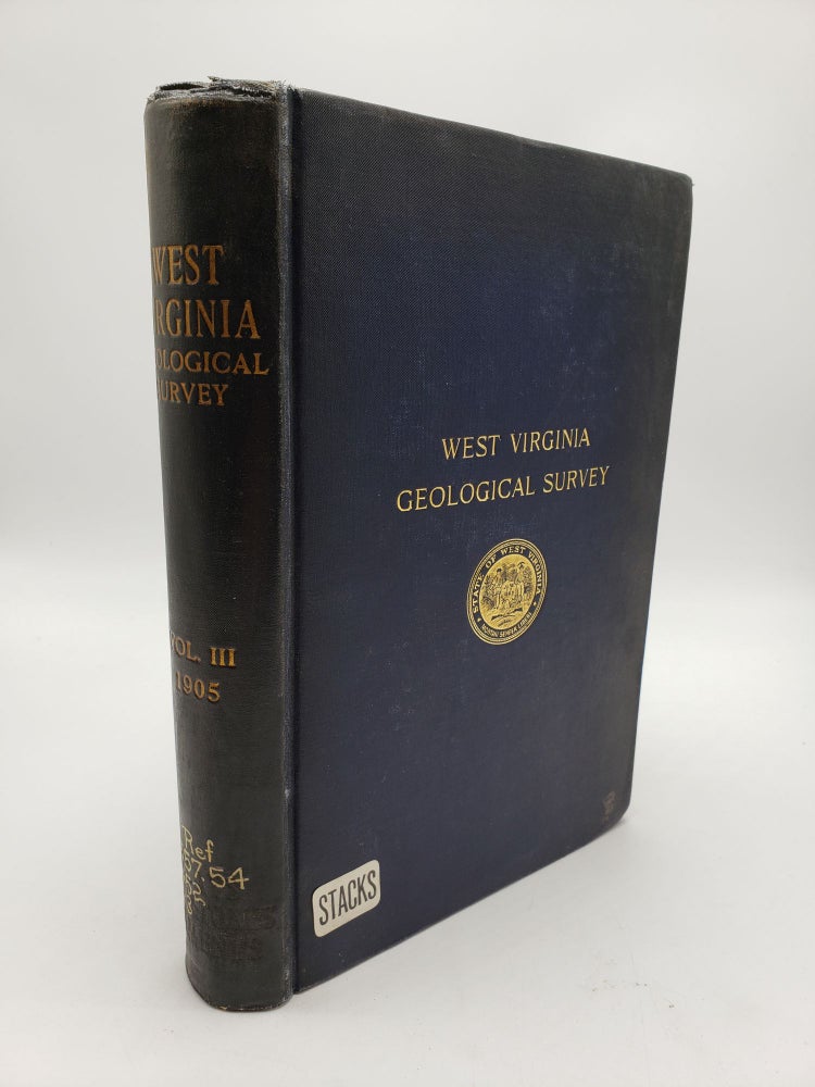 Item #8959 West Virginia Geological Survey Reports: Clays, Limestones, and Cements (Volume 3). I. C. White G P. Grimsley.