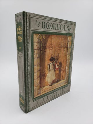 Item #8981 My Book House: The Latch Key (Volume 6). Olive Beaupre Miller