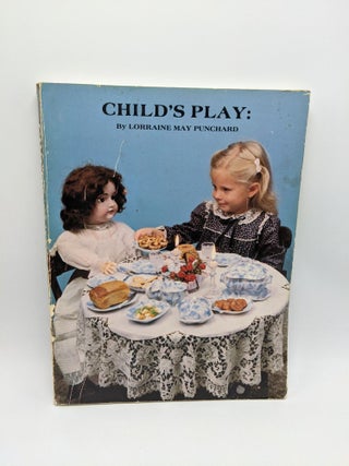 Item #9045 Child's Play. Lorraine May Punchard