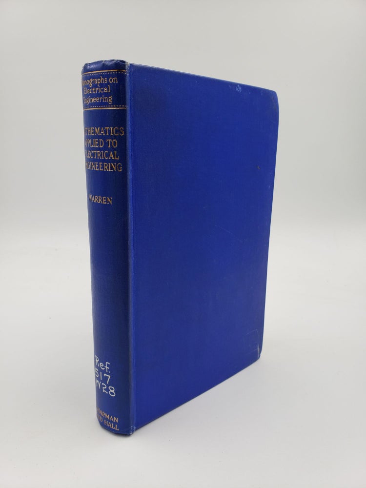 Item #9061 Mathematics Applied to Electrical Engineering. A G. Warren.