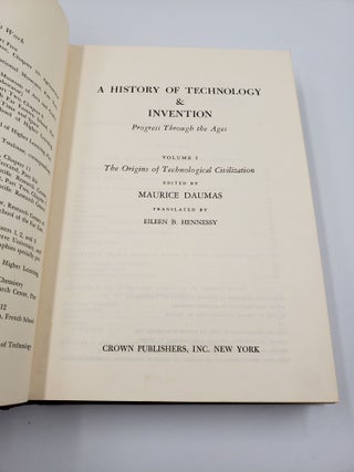 A History of Technology and Invention: Progress Through The Ages (Volume 1)