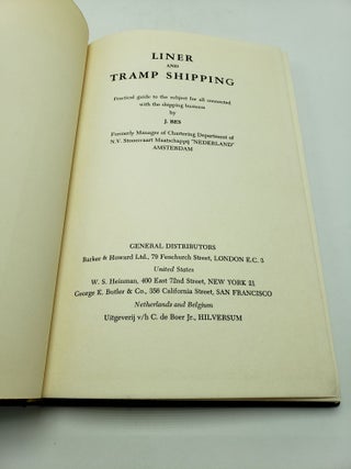Liner and Tramp Shipping: Practical Guide to the Subject for all Connected with the Shipping Business.