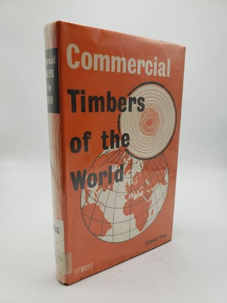 Item #9102 Commercial Timbers of the World: A Concise Encyclopedia of World Timbers. F H. Titmuss