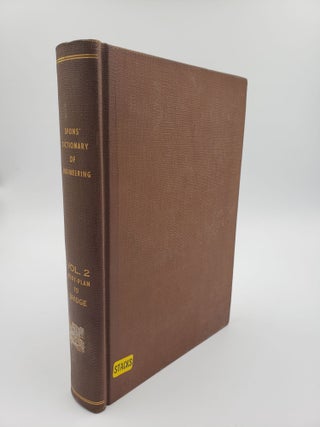 Item #9138 Spons' Dictionary of Engineering: Body-Plan to Bridge (Volume 2). Authors