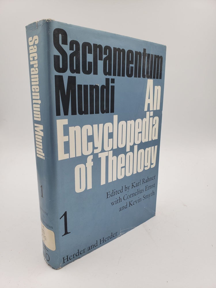 Item #9147 Sacramentum Mundi: An Encyclopedia of Theology (Volume 1). Karl Rahner.