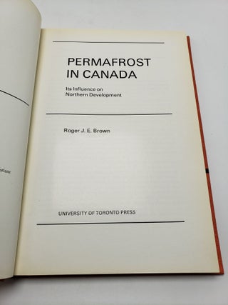 Permafrost in Canada: Its Influence on Northern Development