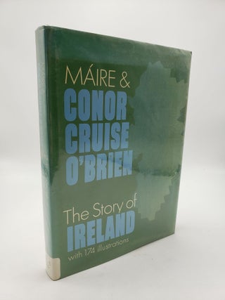 Item #9211 The Story of Ireland. Conor Cruise O'Brien Marie O'Brien