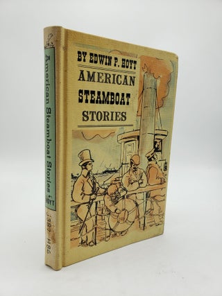 Item #9267 American Steamboat Stories. Edwin P. Hoyt