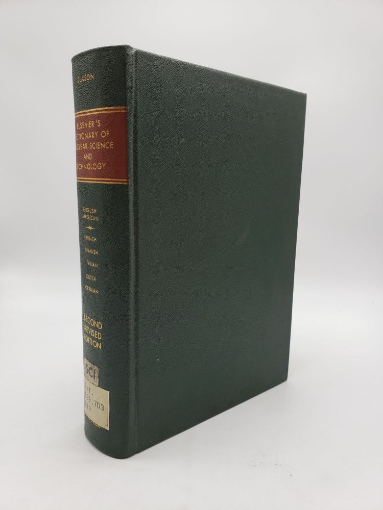 Item #9273 Elsevier's Dictionary of Nuclear Science and Technology. W E. Clason.