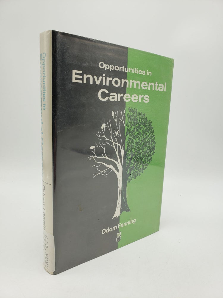 Item #9303 Opportunities in Environmental Careers. Odom Fanning.
