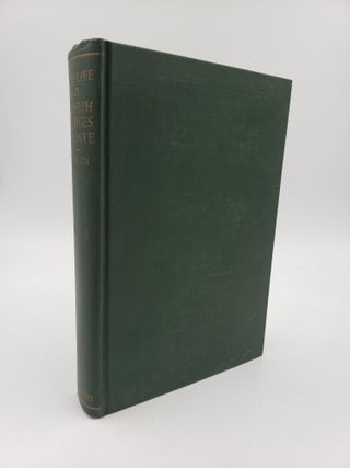 Item #9313 The Life of Joseph Hodges Choate: As Gathered Chiefly From His Letters (Volume 2)....