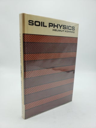 Item #9328 Soil Physics. Helmut Kohnke