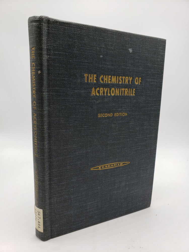Item #9338 The Chemistry of Acrylonitrile. American Cyanamid Company.
