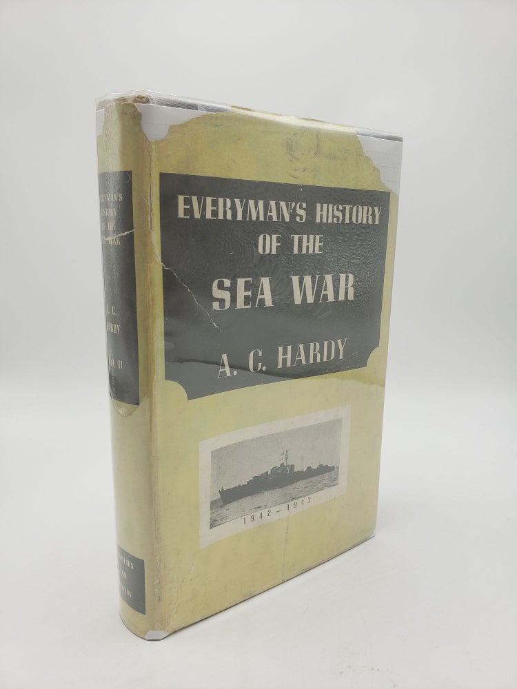 Item #9351 Everyman's History of the Sea War: December 1941 - September 1943 (Volume 2). A C. Hardy.