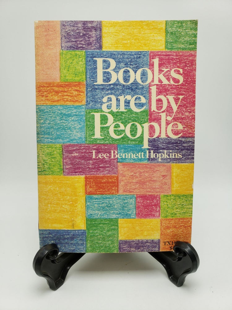 Item #9359 Books Are by People: Interviews With 104 Authors and Illustrators of Books for Young Children. Lee Bennett Hopkins.