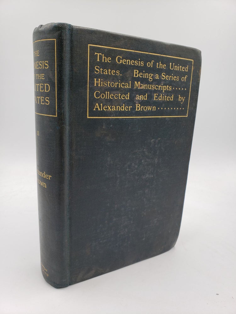 Item #9394 The Genesis of the United States (Volume 2). Alexander Brown.