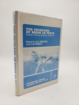 Item #9413 The Problems of Birds As Pests. E. N. Wright R K. Murton