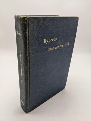 Item #9422 Hyperon Resonances-70. Earle C. Fowler
