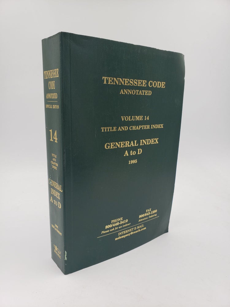 Item #9491 Tennessee Code Annotated: General Index A to D (Volume 14). Tennessee Code Commission.