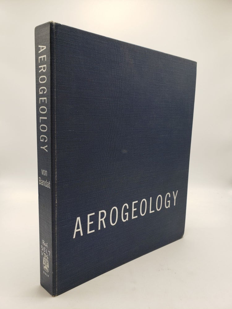 Item #9517 Aerogeology. Horst F. Von Bandat.
