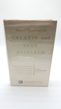 Item #952 Recent Advances in Gelatin and Glue Research; Proceedings of a Conference Sponsored by...