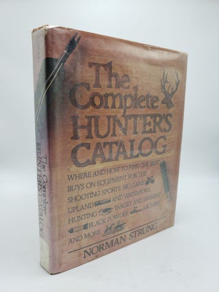 Item #9520 The Complete Hunter's Catalog. Norman Strung